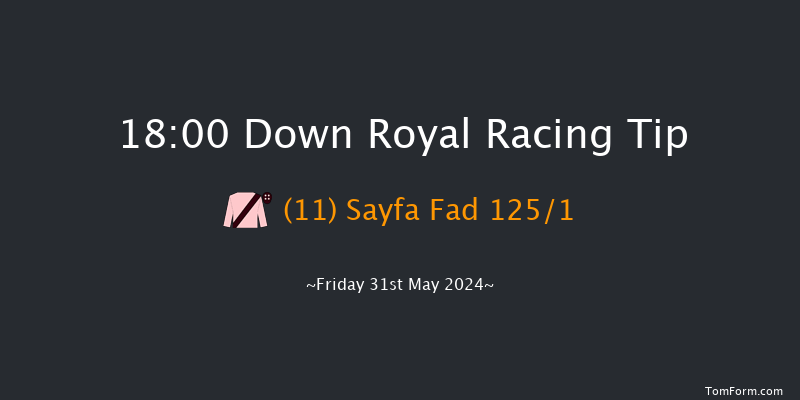 Down Royal  18:00 Maiden 7f Mon 6th May 2024