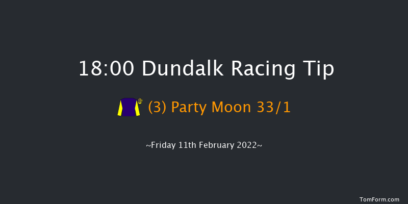 Dundalk 18:00 Handicap 8f Fri 4th Feb 2022