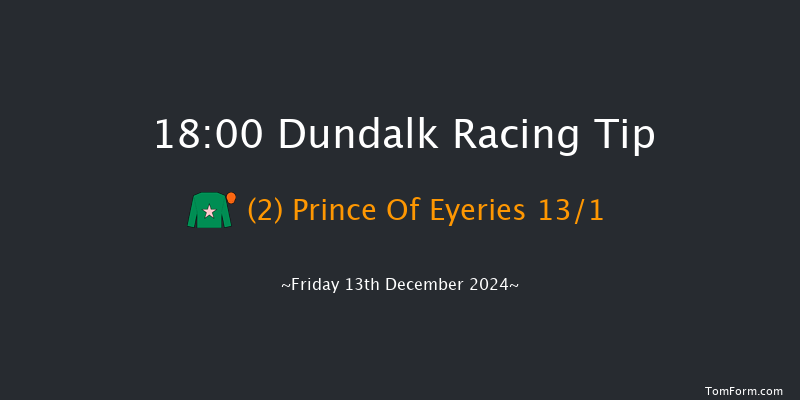 Dundalk  18:00 Maiden 7f Wed 11th Dec 2024