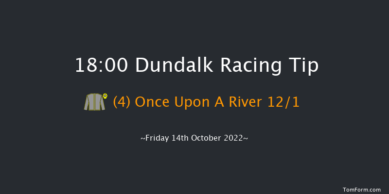 Dundalk 18:00 Handicap 11f Fri 7th Oct 2022