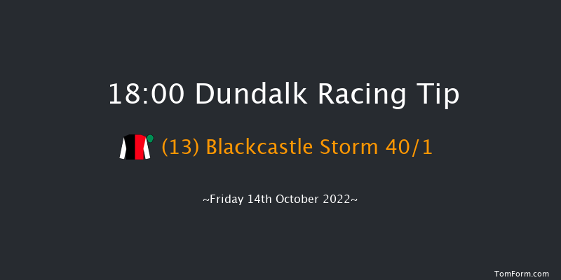 Dundalk 18:00 Handicap 11f Fri 7th Oct 2022