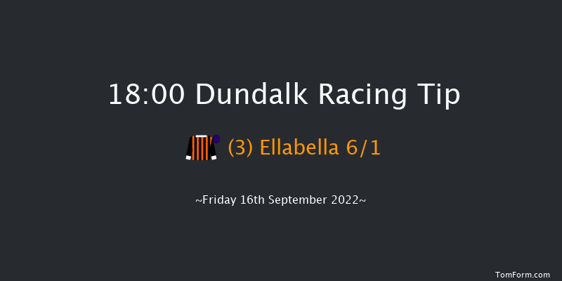 Dundalk 18:00 Handicap 8f Mon 15th Aug 2022