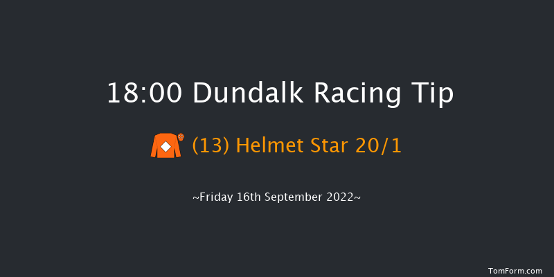 Dundalk 18:00 Handicap 8f Mon 15th Aug 2022