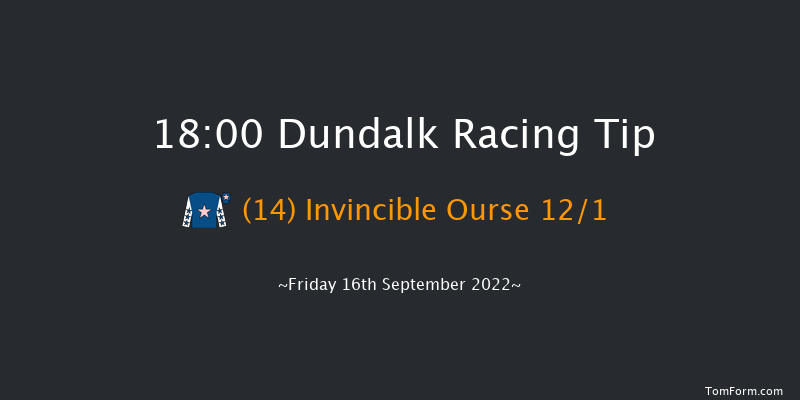 Dundalk 18:00 Handicap 8f Mon 15th Aug 2022