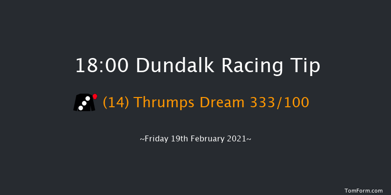 Irish Stallion Farms EBF Fillies Maiden (Plus 10) Dundalk 18:00 Maiden 8f Wed 17th Feb 2021