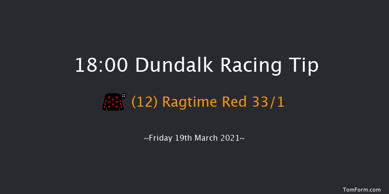 Irishinjuredjockeys.com Handicap Dundalk 18:00 Handicap 11f Fri 12th Mar 2021