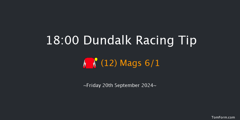 Dundalk  18:00 Handicap 7f Fri 12th Jul 2024