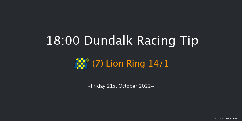 Dundalk 18:00 Handicap 6f Fri 14th Oct 2022