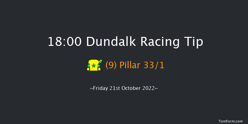 Dundalk 18:00 Handicap 6f Fri 14th Oct 2022