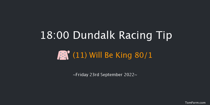 Dundalk 18:00 Handicap 6f Fri 16th Sep 2022