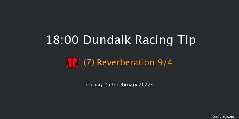 Dundalk 18:00 Handicap 7f Mon 21st Feb 2022