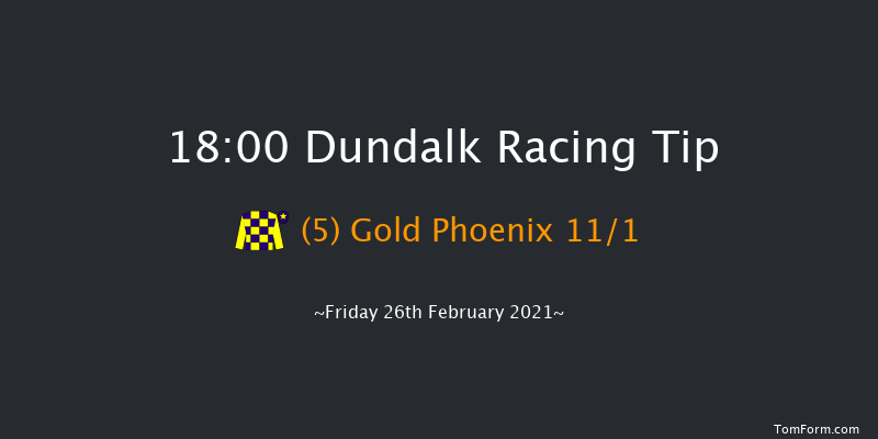 Irish Stallion Farms EBF Median Auction Maiden (Plus 10) (Div 2) Dundalk 18:00 Maiden 7f Fri 19th Feb 2021