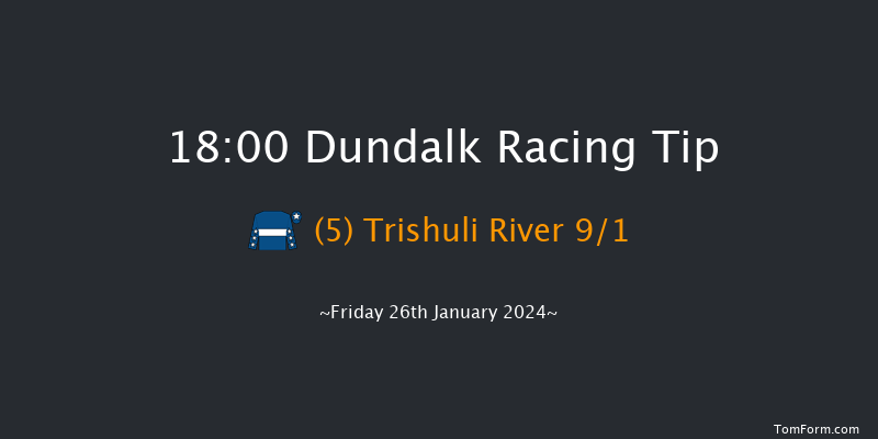 Dundalk  18:00 Handicap 8f Fri 12th Jan 2024