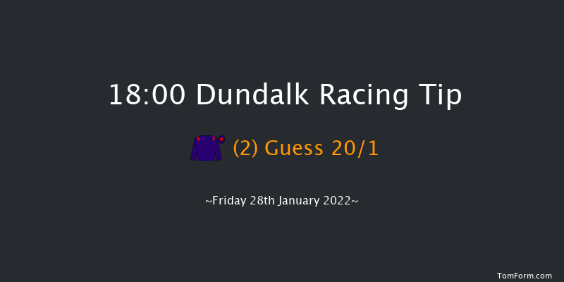 Dundalk 18:00 Stakes 7f Fri 21st Jan 2022