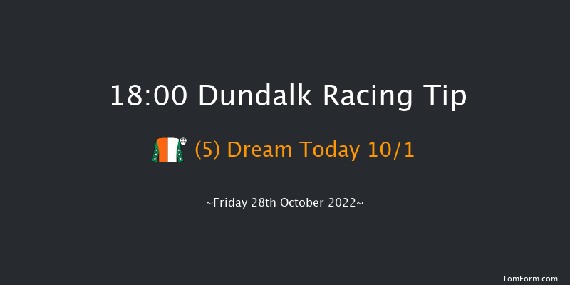 Dundalk 18:00 Handicap 6f Fri 21st Oct 2022