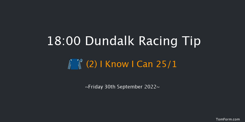 Dundalk 18:00 Maiden 7f Fri 23rd Sep 2022