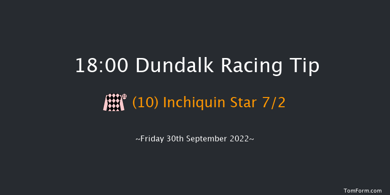 Dundalk 18:00 Maiden 7f Fri 23rd Sep 2022