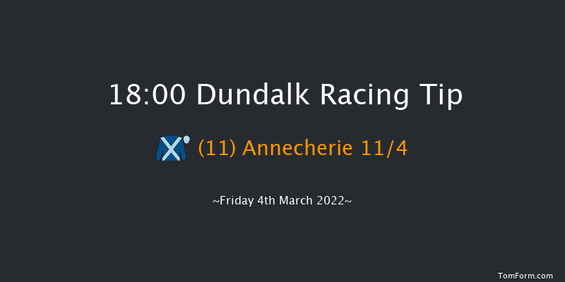 Dundalk 18:00 Handicap 16f Fri 25th Feb 2022