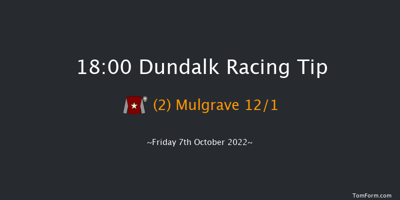 Dundalk 18:00 Handicap 7f Fri 30th Sep 2022