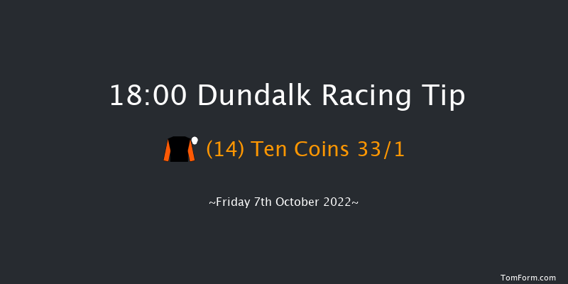 Dundalk 18:00 Handicap 7f Fri 30th Sep 2022