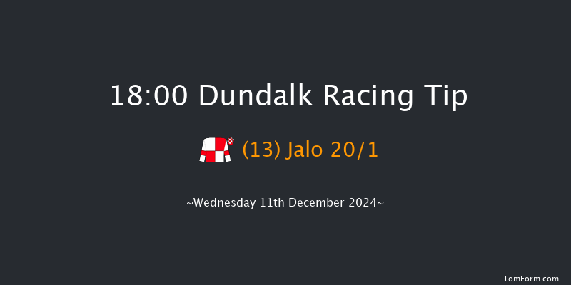 Dundalk  18:00 Handicap 11f Fri 6th Dec 2024