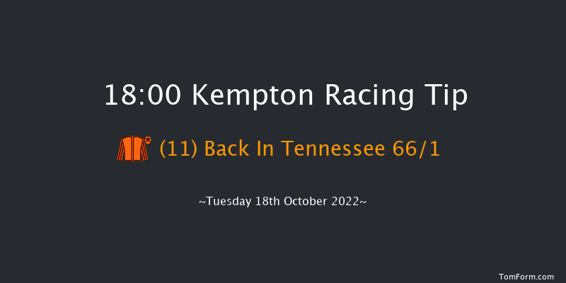 Kempton 18:00 Handicap (Class 6) 8f Sun 16th Oct 2022