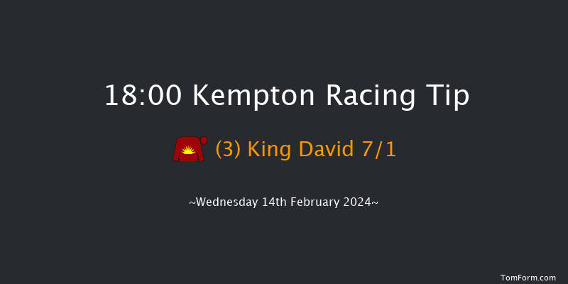 Kempton  18:00 Maiden (Class 5) 8f Fri 9th Feb 2024