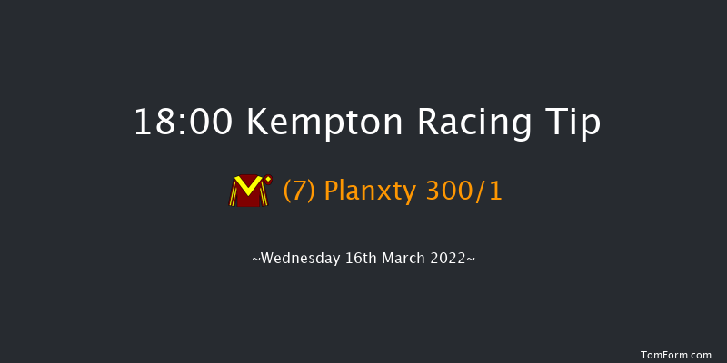 Kempton 18:00 Stakes (Class 5) 11f Sat 12th Mar 2022