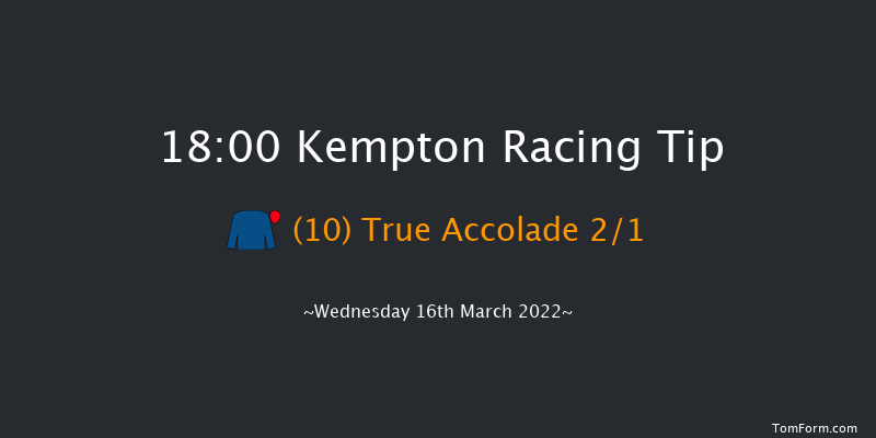 Kempton 18:00 Stakes (Class 5) 11f Sat 12th Mar 2022