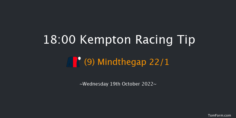 Kempton 18:00 Stakes (Class 5) 7f Tue 18th Oct 2022