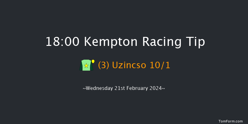 Kempton  18:00 Handicap (Class 5) 8f Sun 18th Feb 2024