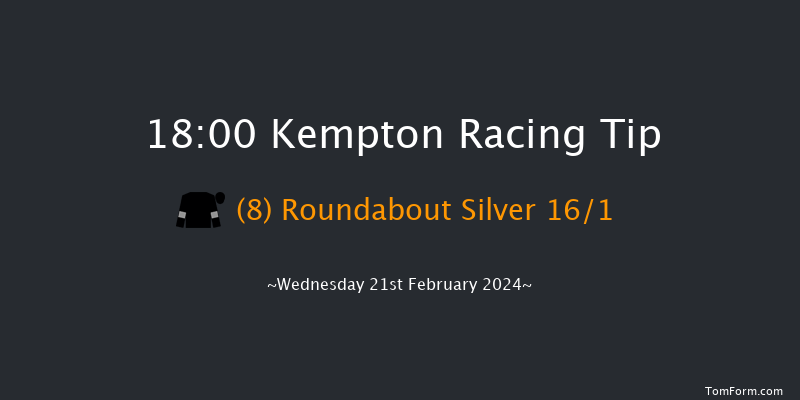 Kempton  18:00 Handicap (Class 5) 8f Sun 18th Feb 2024