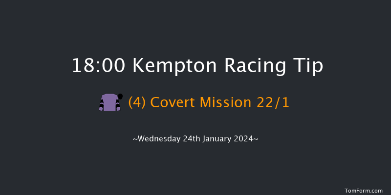 Kempton  18:00 Handicap
(Class 5) 8f Mon 22nd Jan 2024