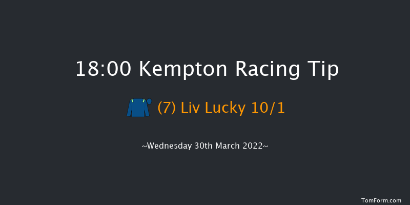 Kempton 18:00 Handicap (Class 6) 7f Sat 26th Mar 2022