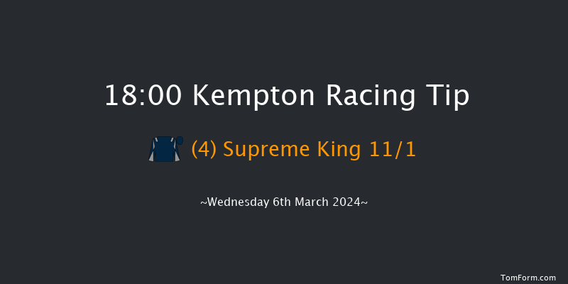 Kempton  18:00 Handicap (Class 5) 6f Sat 2nd Mar 2024