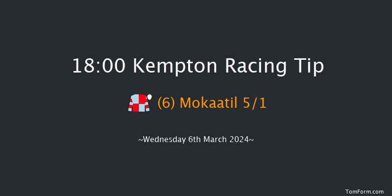 Kempton  18:00 Handicap (Class 5) 6f Sat 2nd Mar 2024