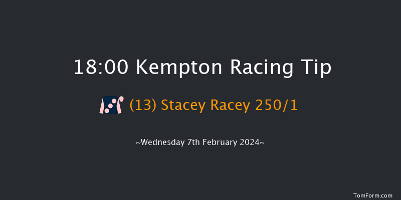 Kempton  18:00 Stakes (Class
5) 7f Sat 3rd Feb 2024