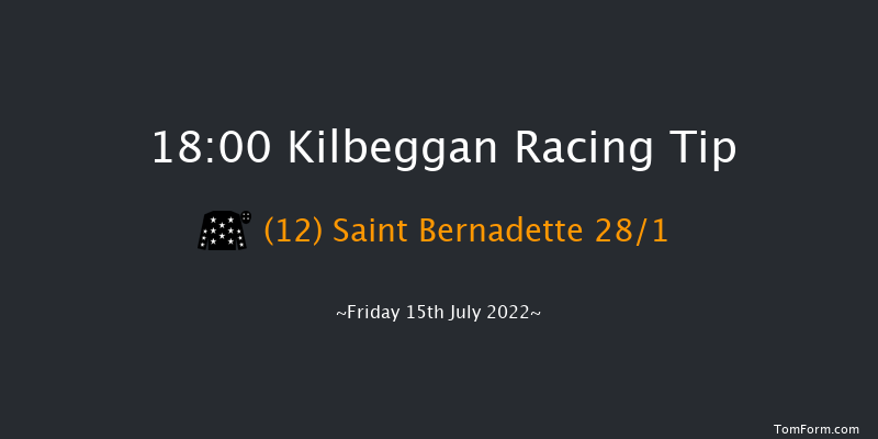 Kilbeggan 18:00 Maiden Hurdle 15f Fri 8th Jul 2022