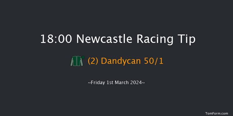 Newcastle  18:00 Stakes
(Class 5) 5f Sat 24th Feb 2024