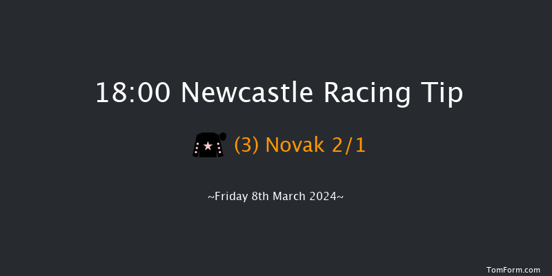 Newcastle  18:00 Handicap (Class 5) 6f Thu 7th Mar 2024