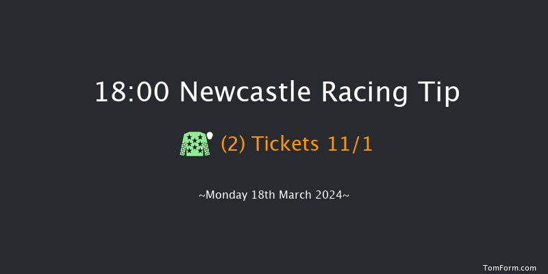 Newcastle  18:00 Handicap (Class 6) 7f Sat 16th Mar 2024