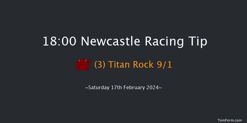 Newcastle  18:00 Handicap (Class 4) 8f Thu 15th Feb 2024