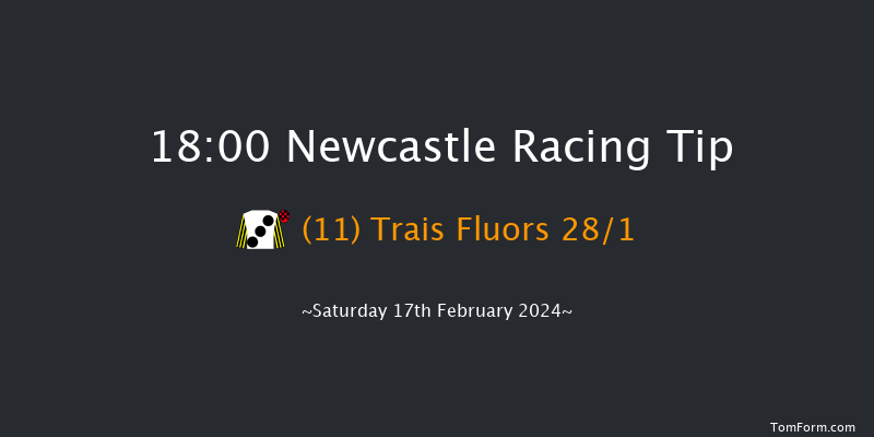 Newcastle  18:00 Handicap (Class 4) 8f Thu 15th Feb 2024