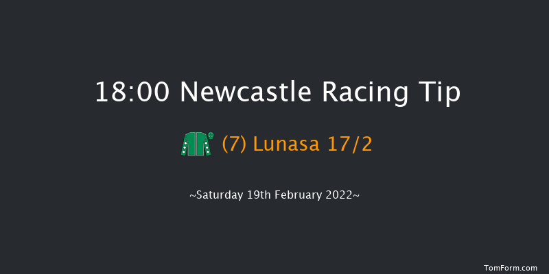 Newcastle 18:00 Handicap (Class 5) 6f Tue 15th Feb 2022