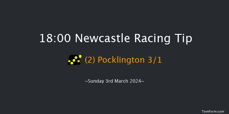 Newcastle  18:00 Stakes (Class 5) 6f Fri 1st Mar 2024