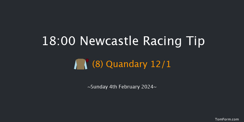 Newcastle  18:00 Handicap (Class 4) 5f Fri 2nd Feb 2024