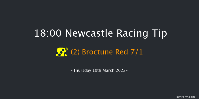 Newcastle 18:00 Handicap (Class 6) 8f Tue 8th Mar 2022