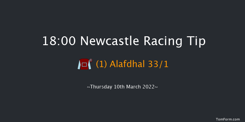 Newcastle 18:00 Handicap (Class 6) 8f Tue 8th Mar 2022