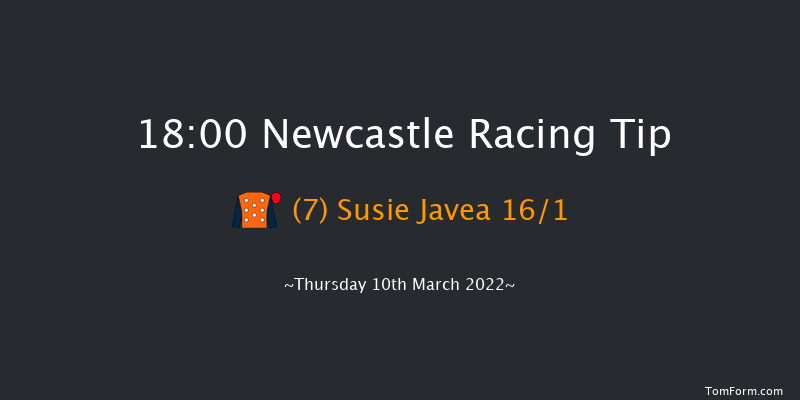 Newcastle 18:00 Handicap (Class 6) 8f Tue 8th Mar 2022