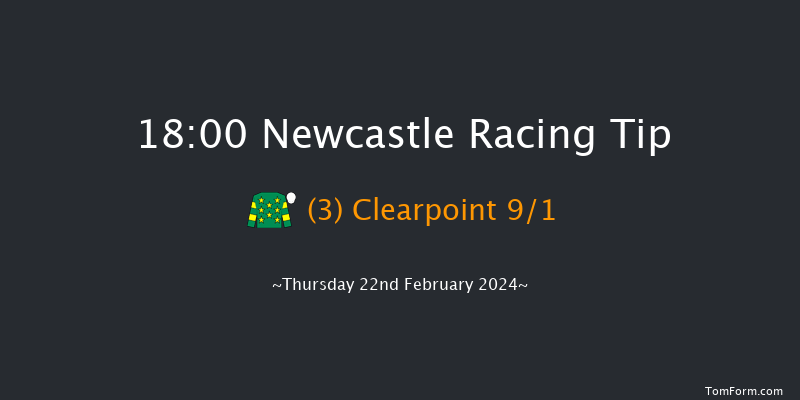 Newcastle  18:00 Handicap (Class 3) 5f Tue 20th Feb 2024